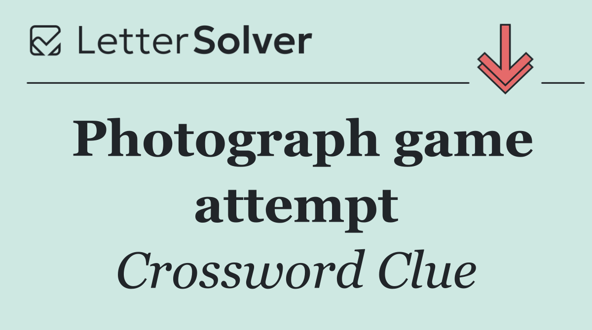 Photograph game attempt
