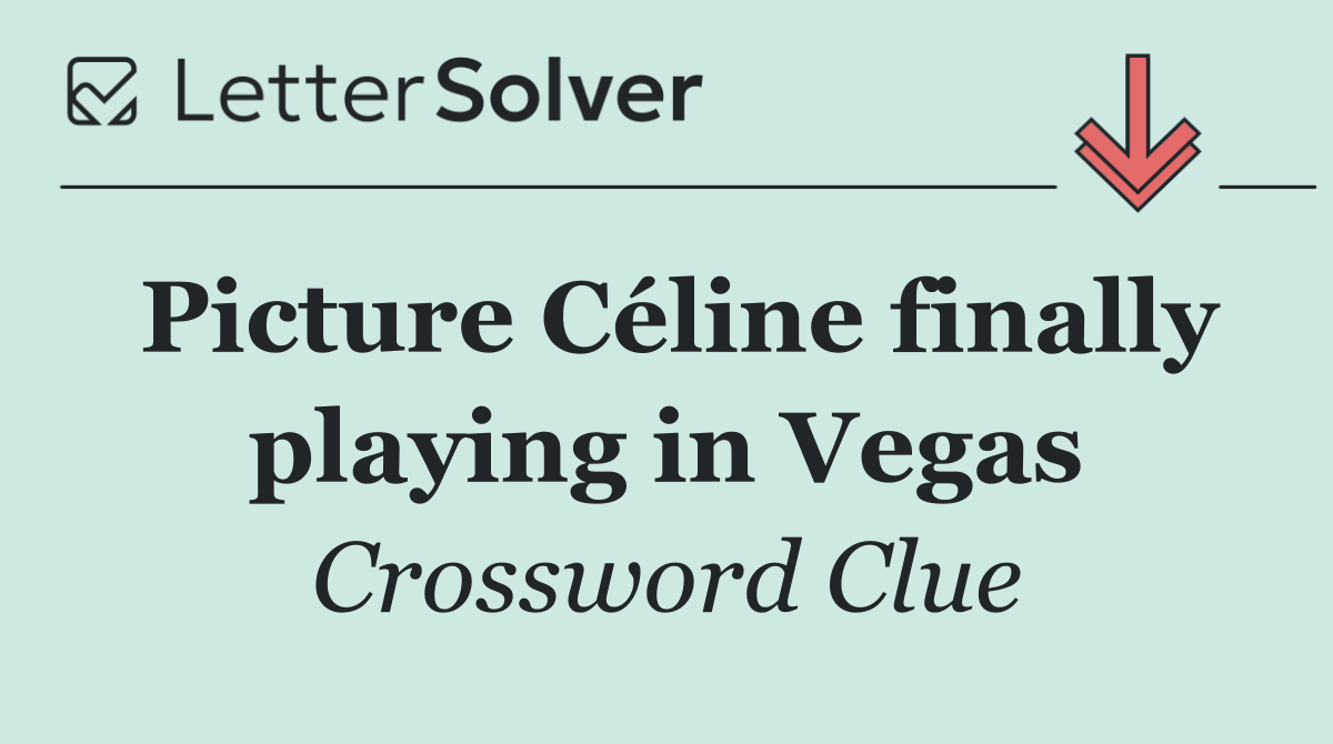 Picture Céline finally playing in Vegas