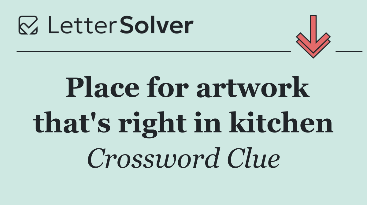 Place for artwork that's right in kitchen