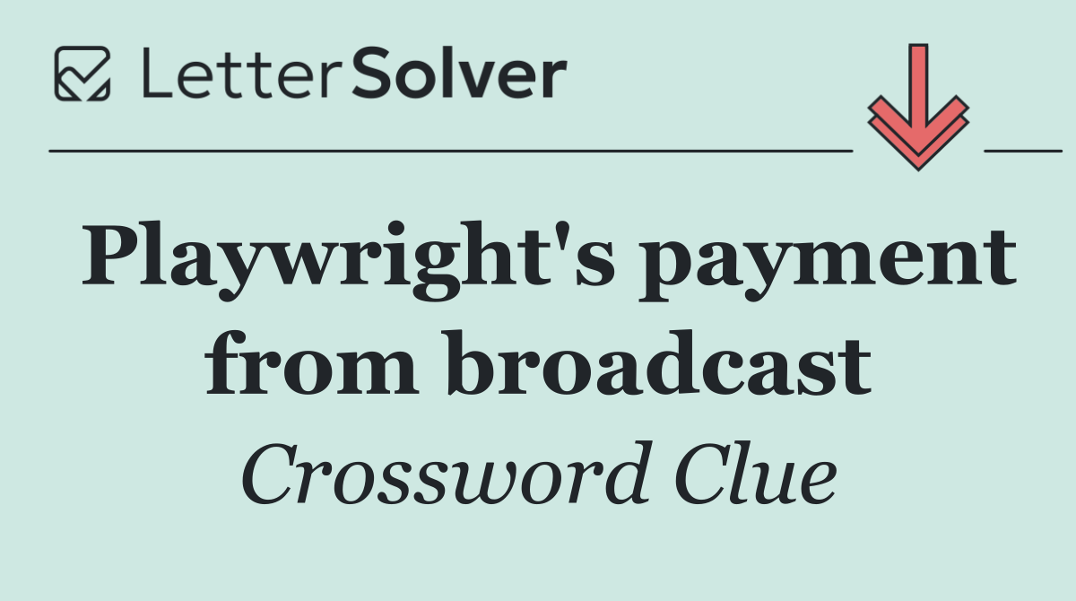 Playwright's payment from broadcast