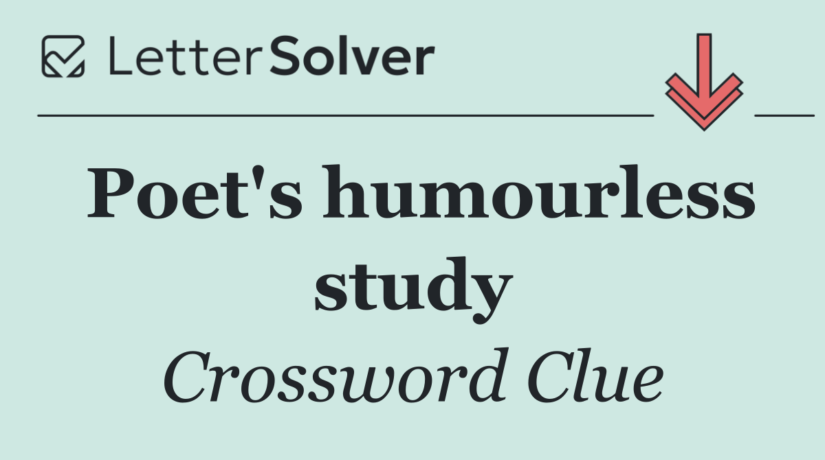 Poet's humourless study