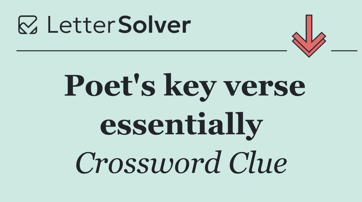 Poet's key verse essentially