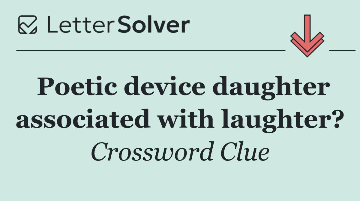 Poetic device daughter associated with laughter?