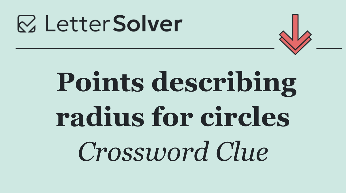 Points describing radius for circles