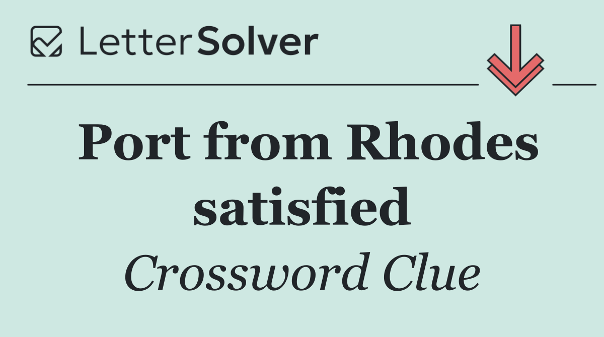 Port from Rhodes satisfied