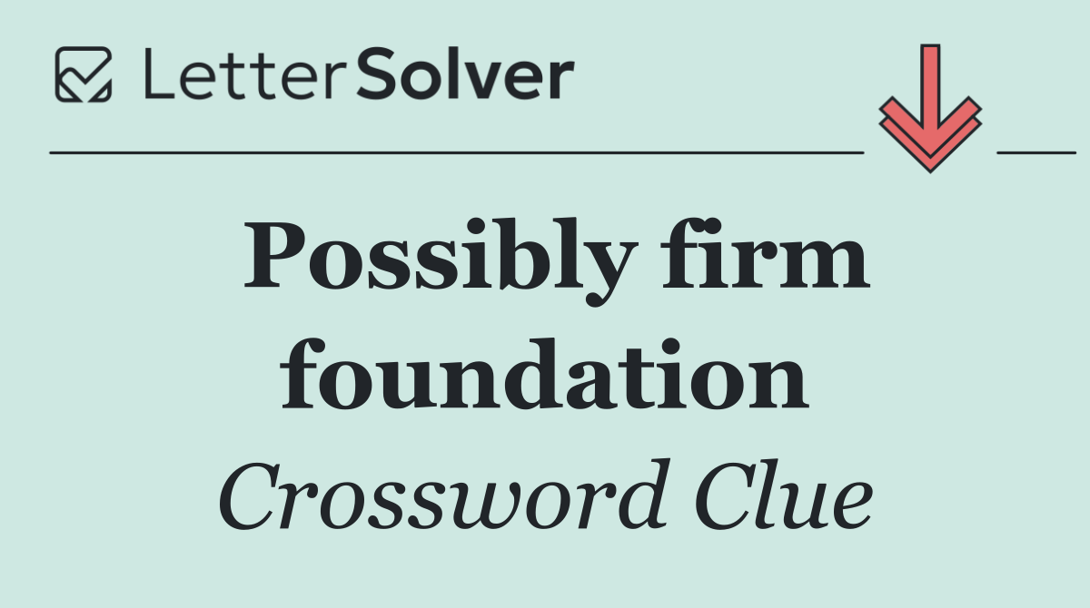 Possibly firm foundation