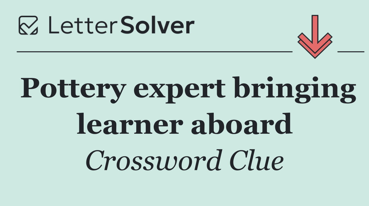 Pottery expert bringing learner aboard