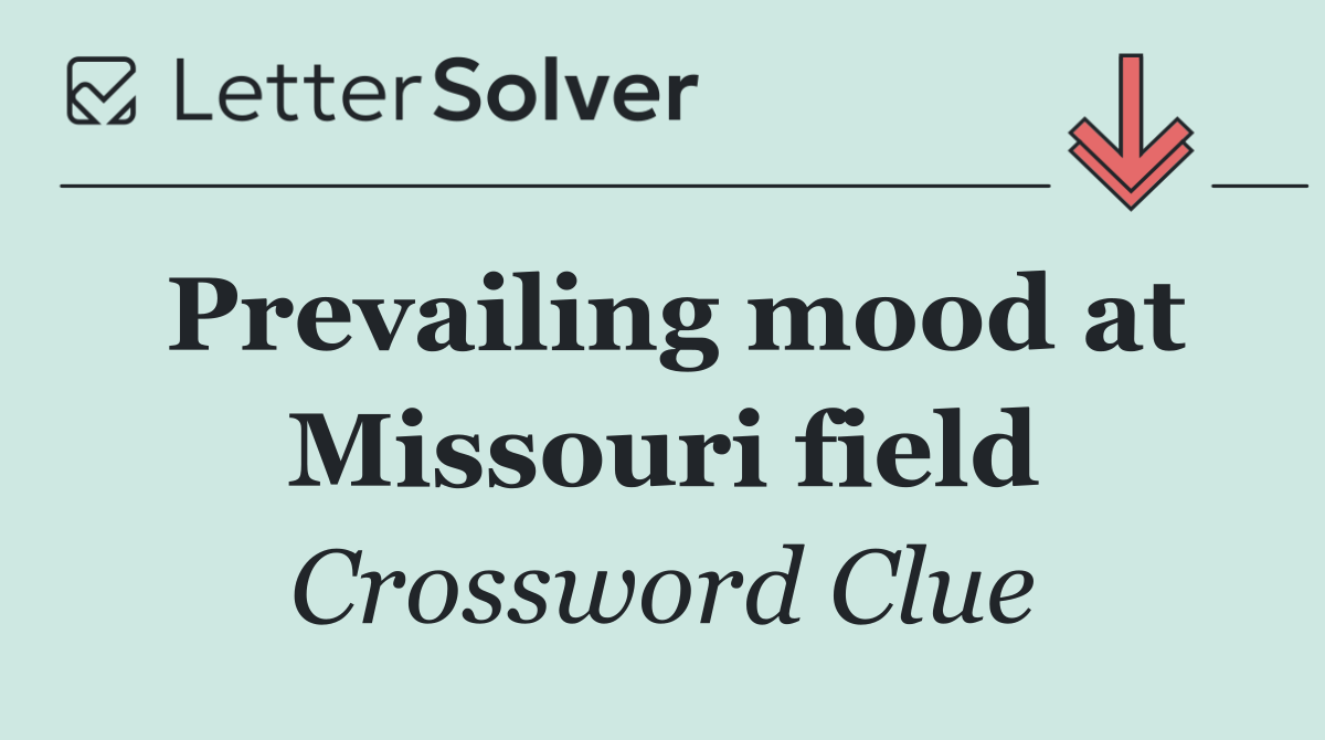 Prevailing mood at Missouri field