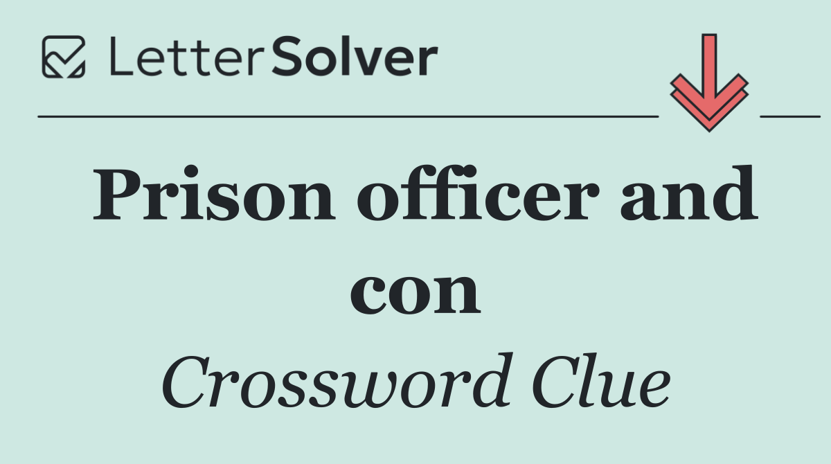 Prison officer and con