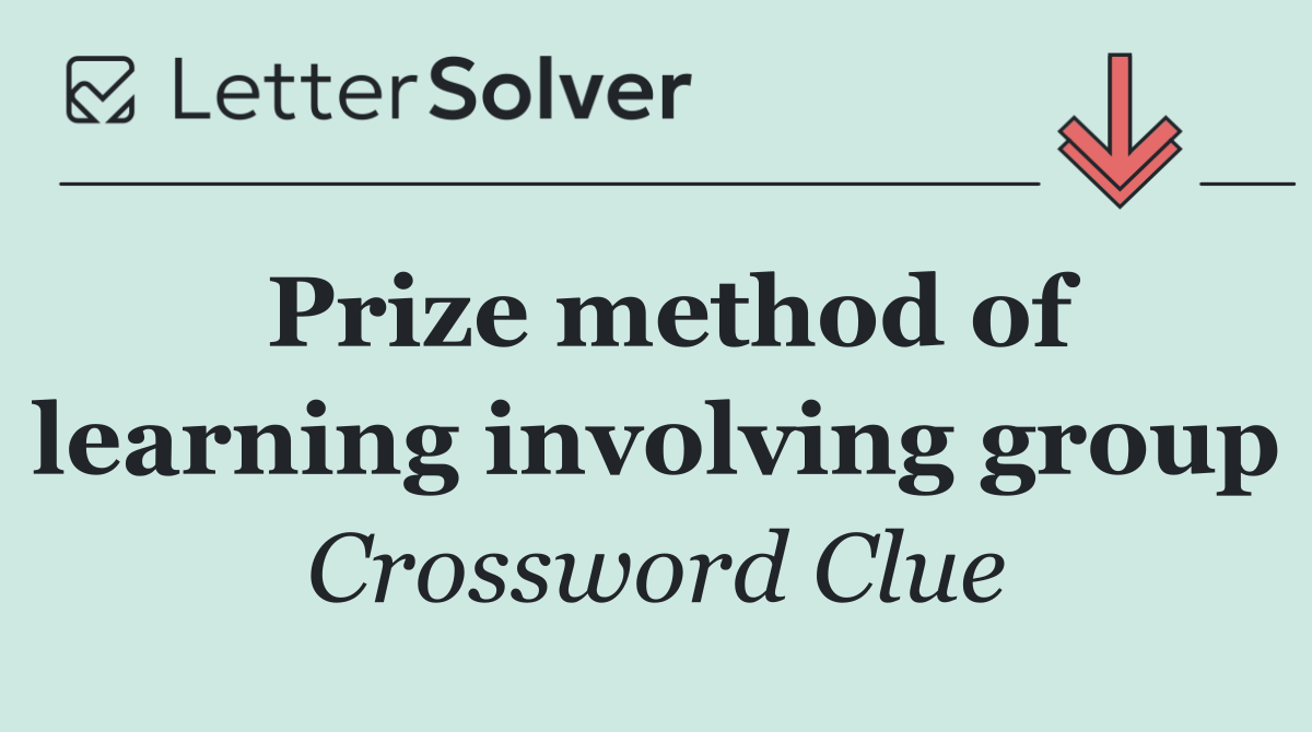 Prize method of learning involving group
