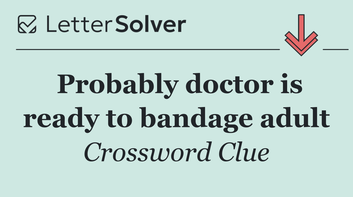 Probably doctor is ready to bandage adult