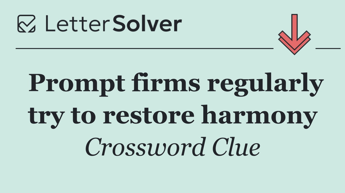 Prompt firms regularly try to restore harmony