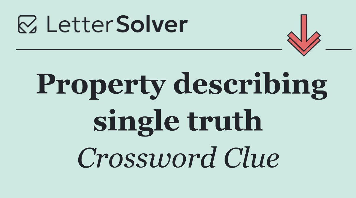 Property describing single truth
