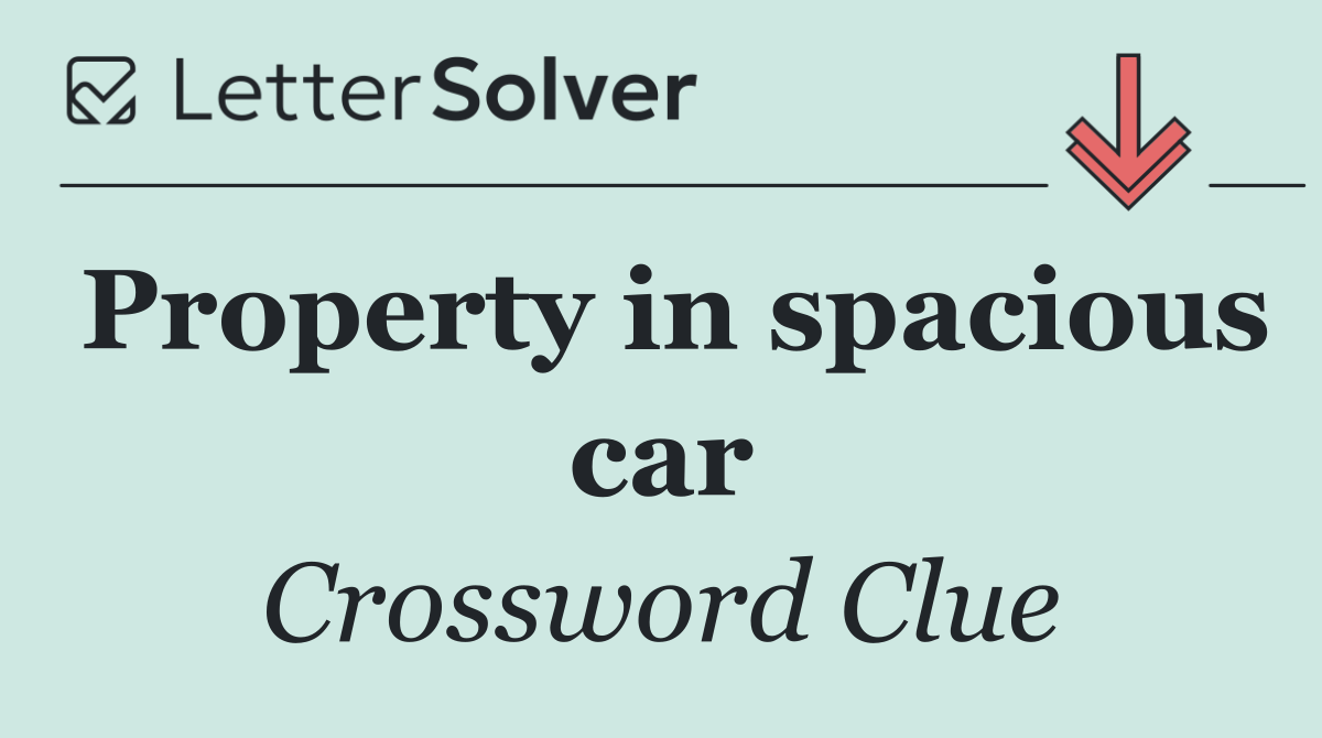 Property in spacious car