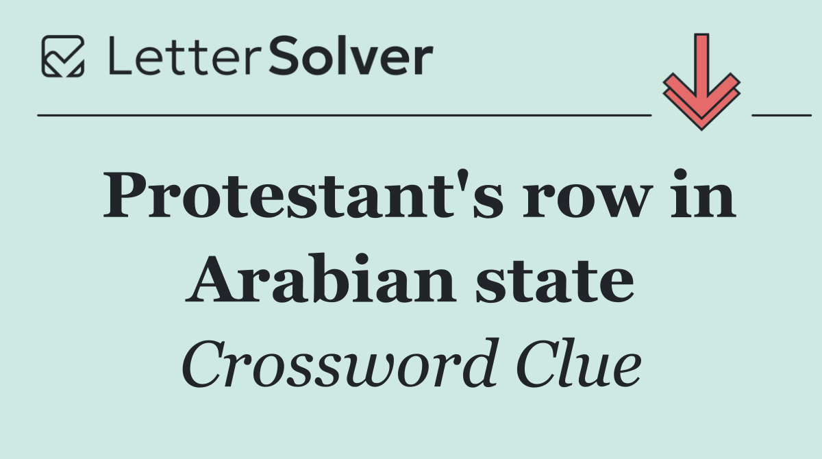 Protestant's row in Arabian state