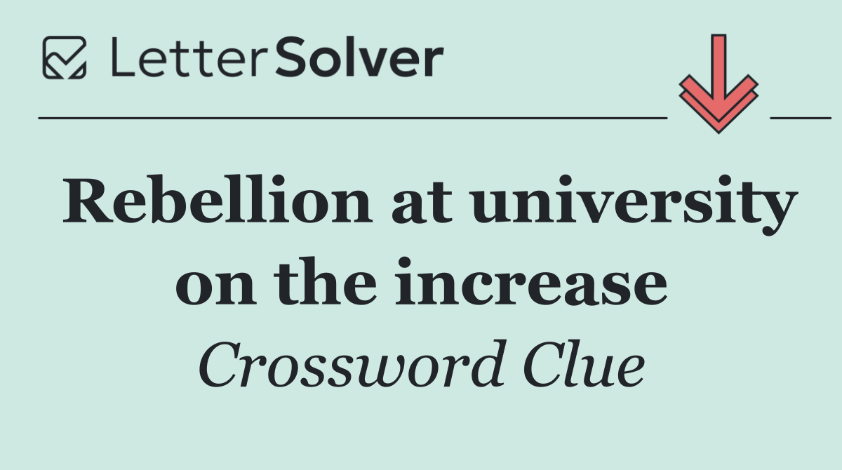 Rebellion at university on the increase