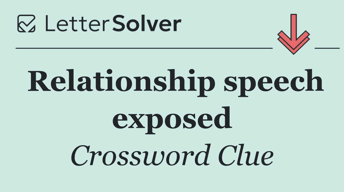 Relationship speech exposed