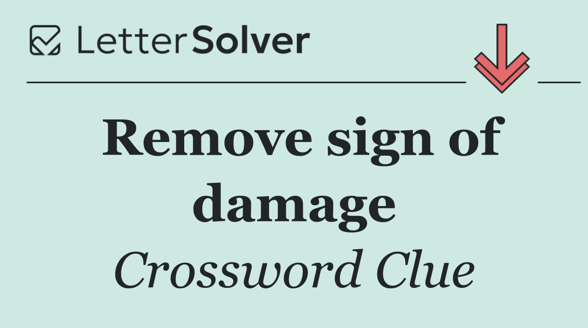 Remove sign of damage