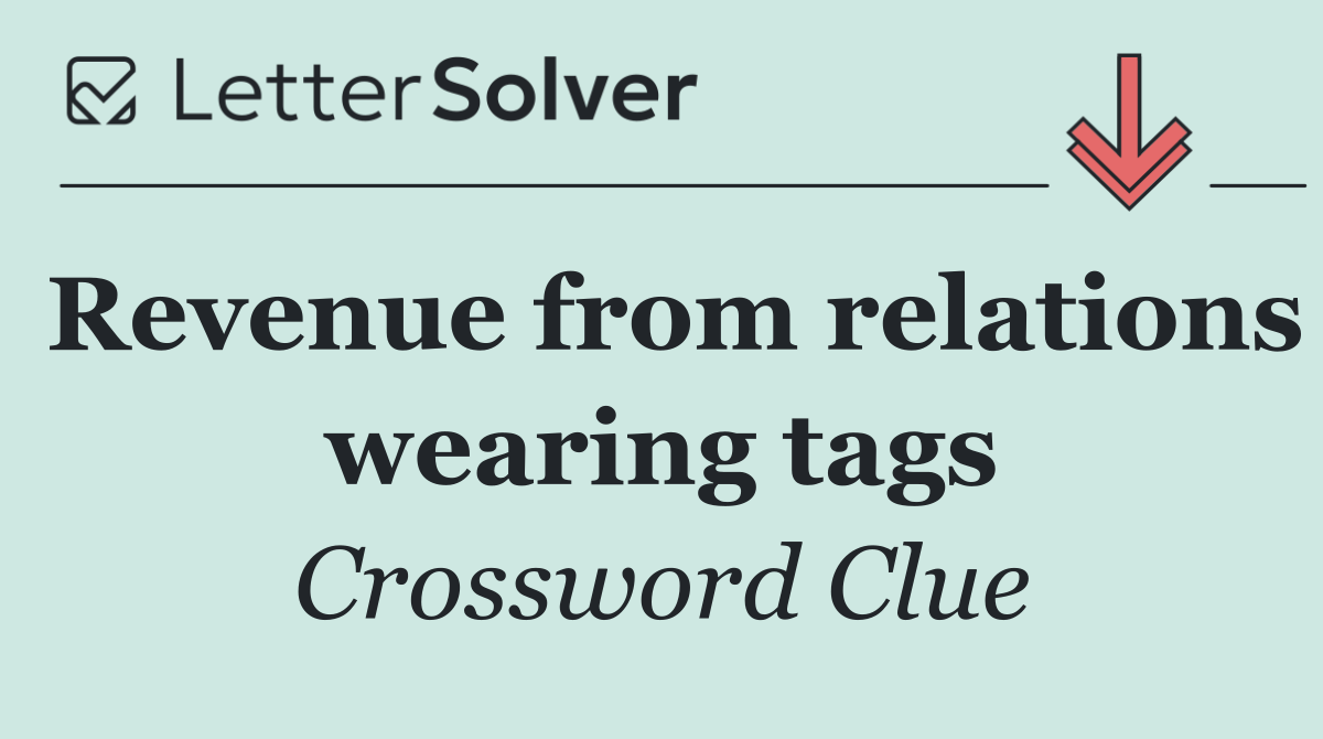 Revenue from relations wearing tags