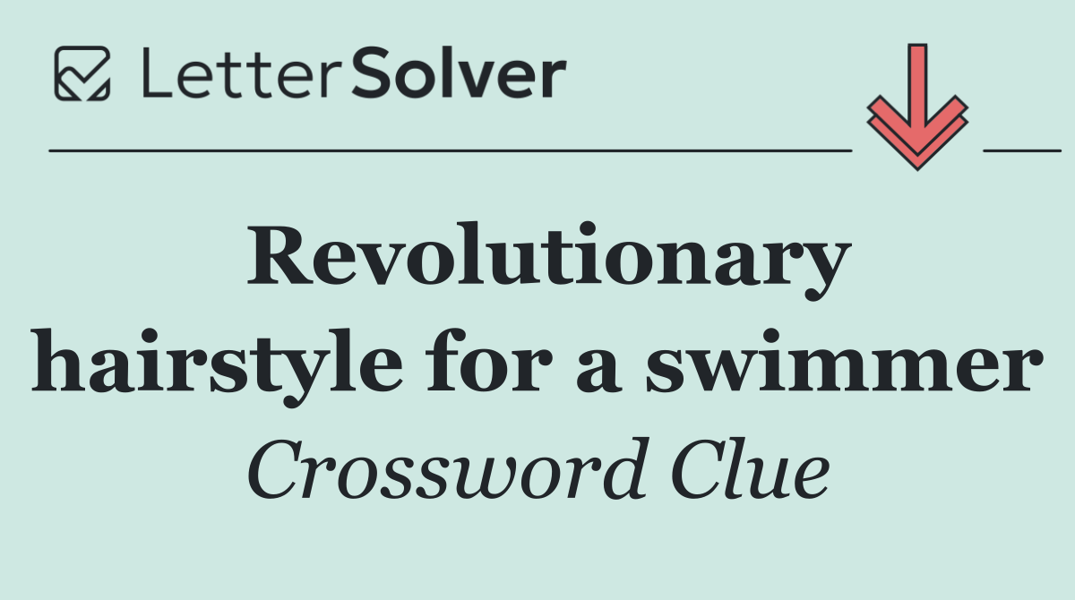 Revolutionary hairstyle for a swimmer