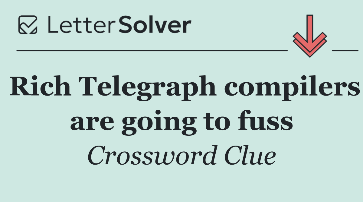 Rich Telegraph compilers are going to fuss