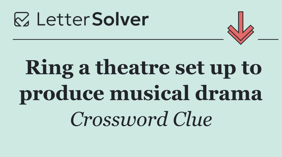 Ring a theatre set up to produce musical drama