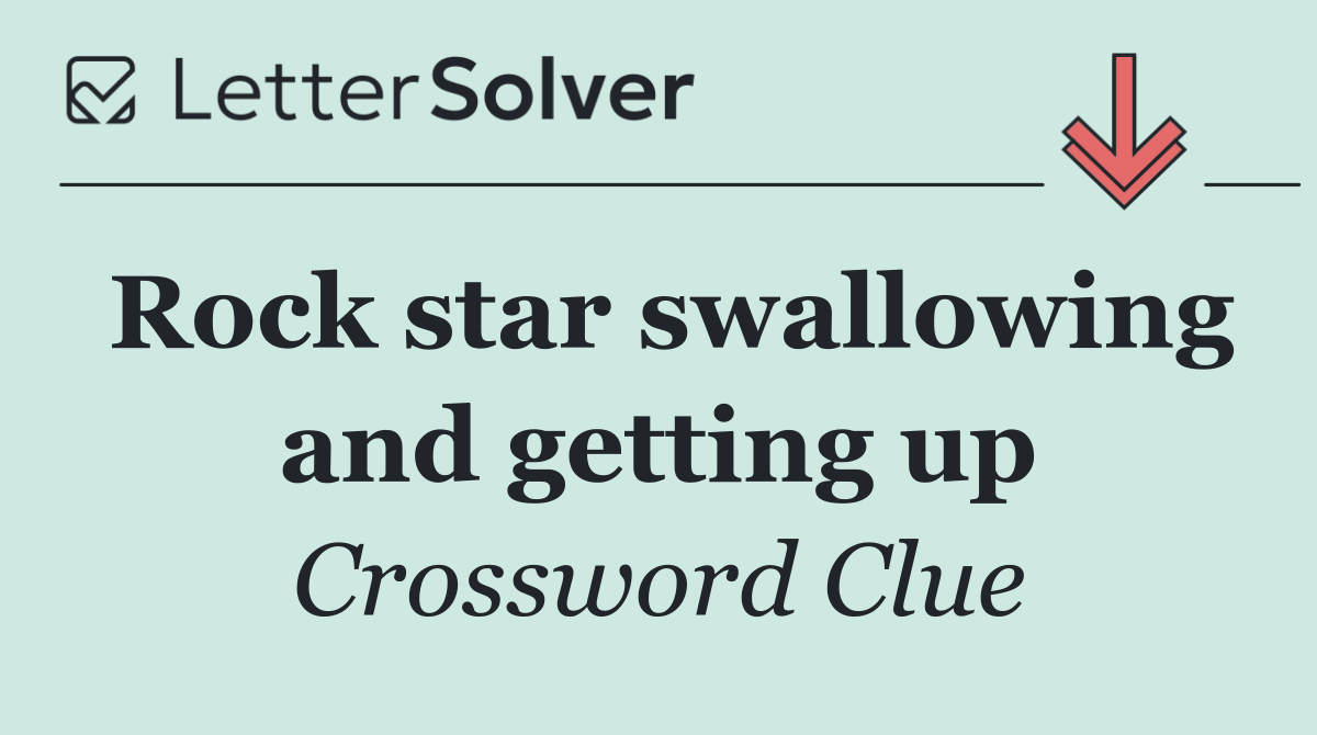 Rock star swallowing and getting up