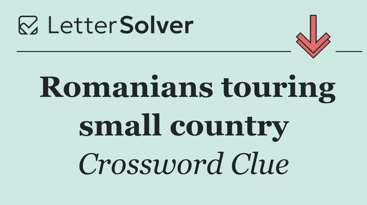 Romanians touring small country