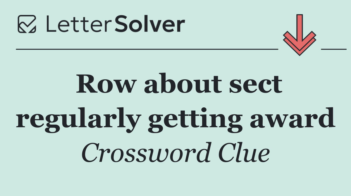 Row about sect regularly getting award