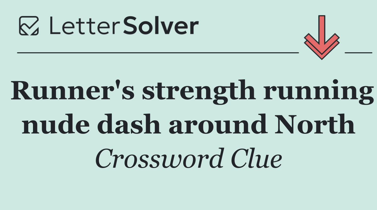 Runner's strength running nude dash around North