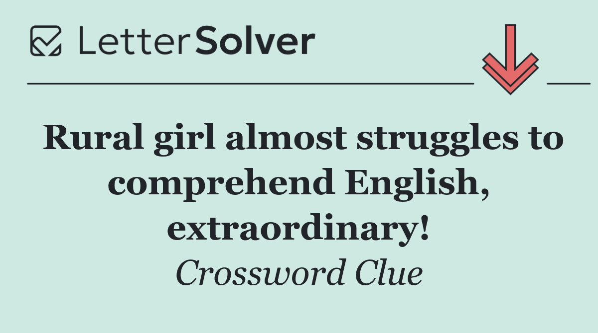 Rural girl almost struggles to comprehend English, extraordinary!