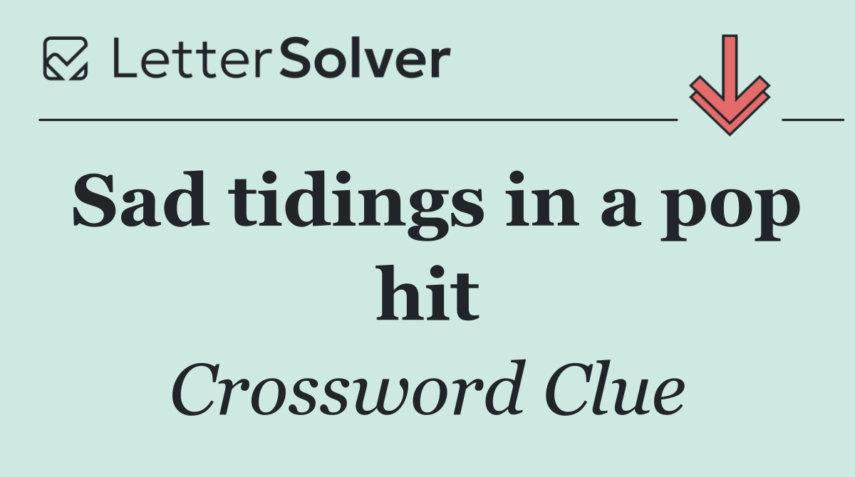 Sad tidings in a pop hit
