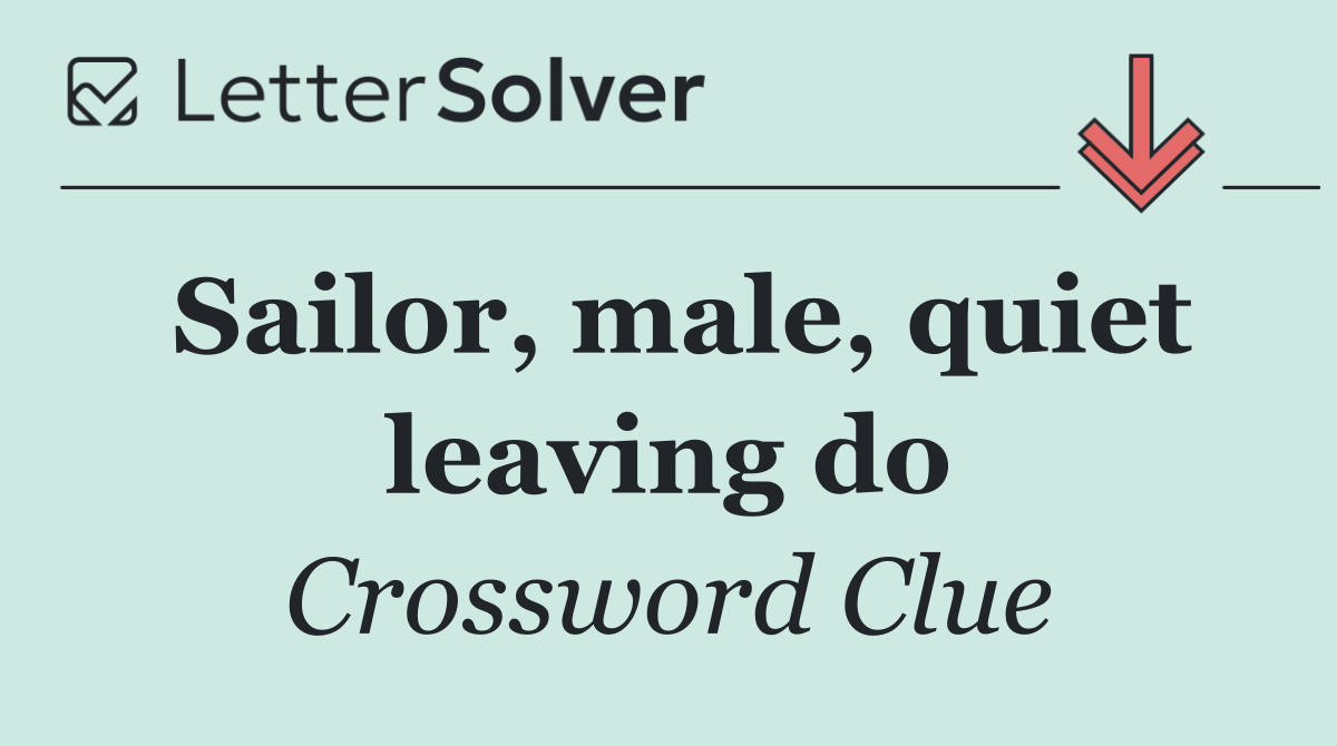 Sailor, male, quiet leaving do