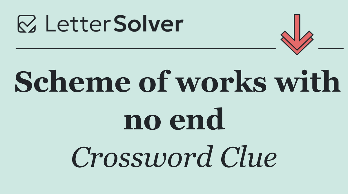 Scheme of works with no end