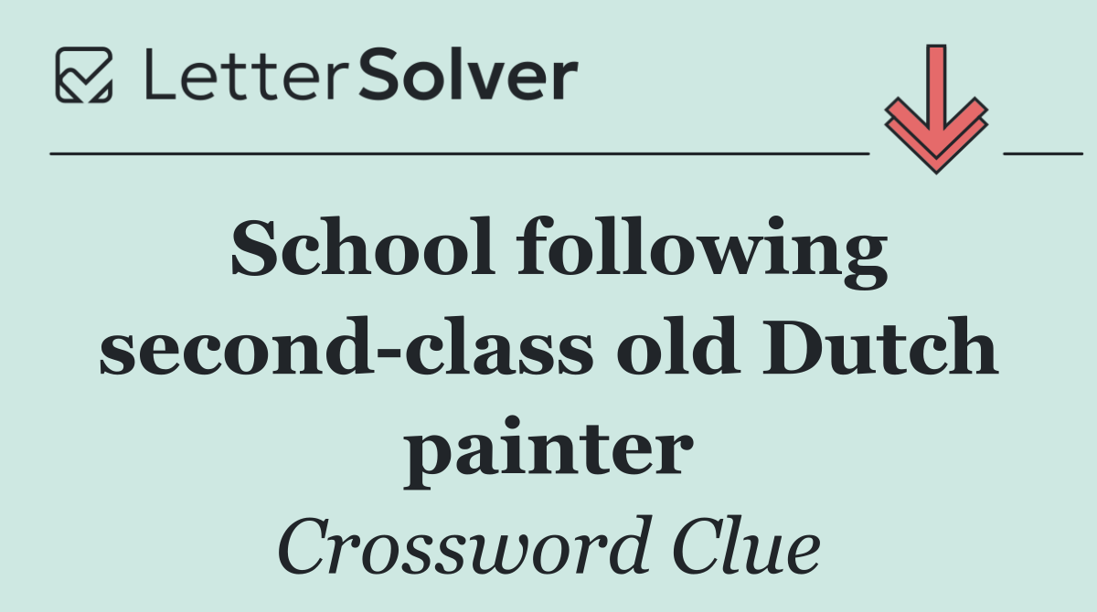School following second class old Dutch painter