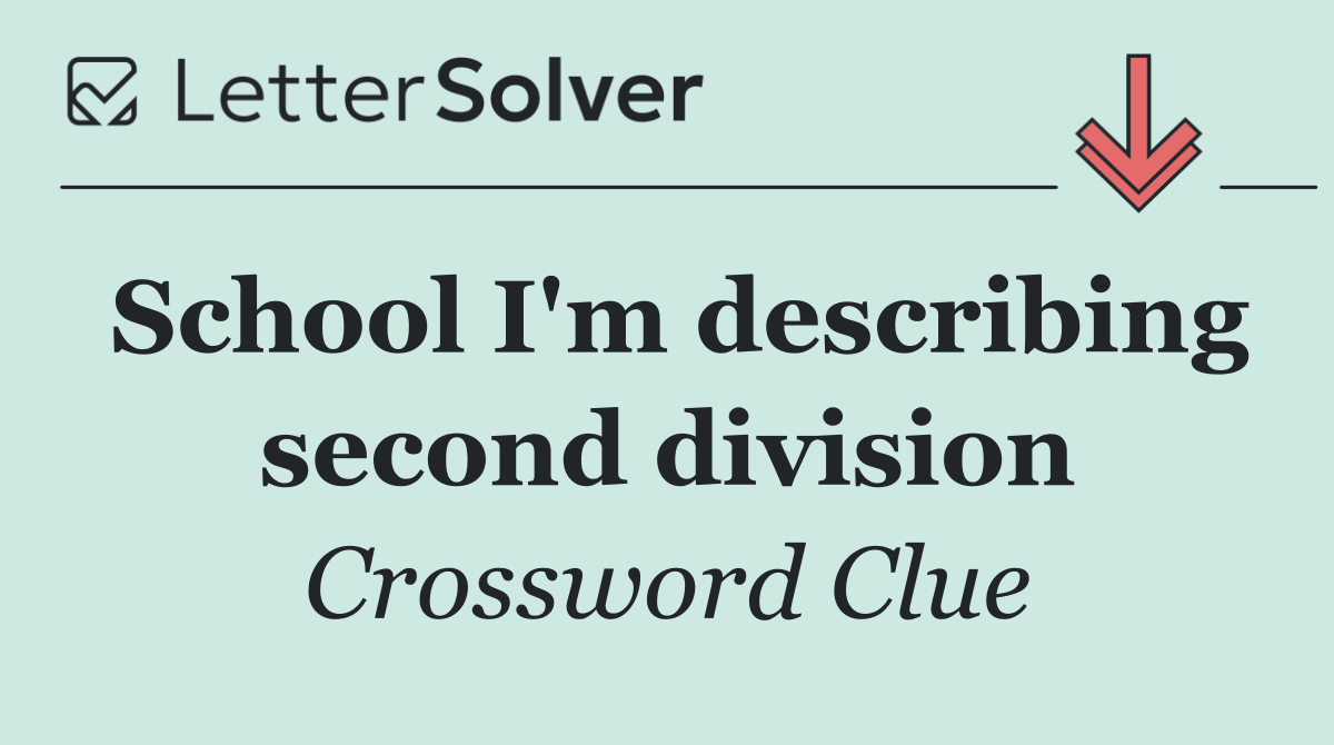 School I'm describing second division