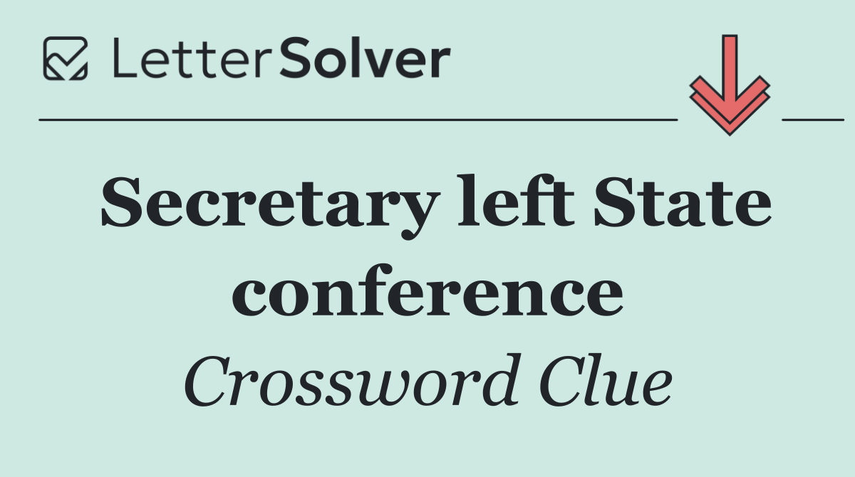 Secretary left State conference
