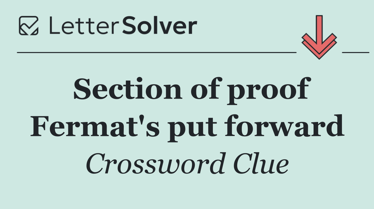 Section of proof Fermat's put forward