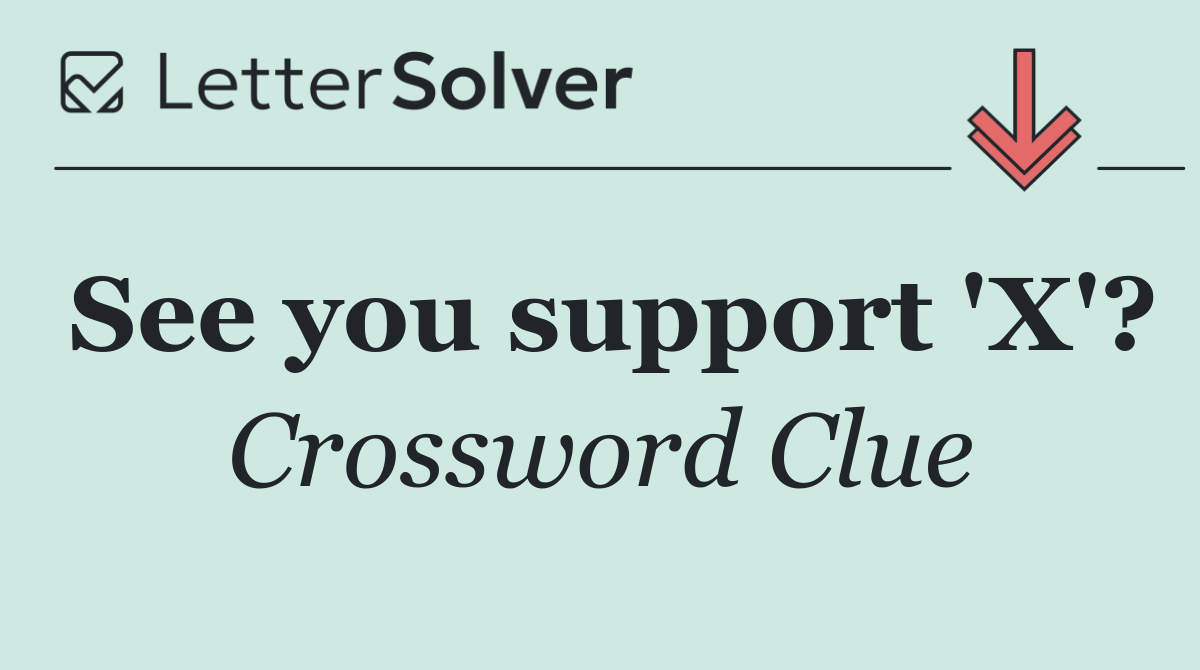 See you support 'X'?