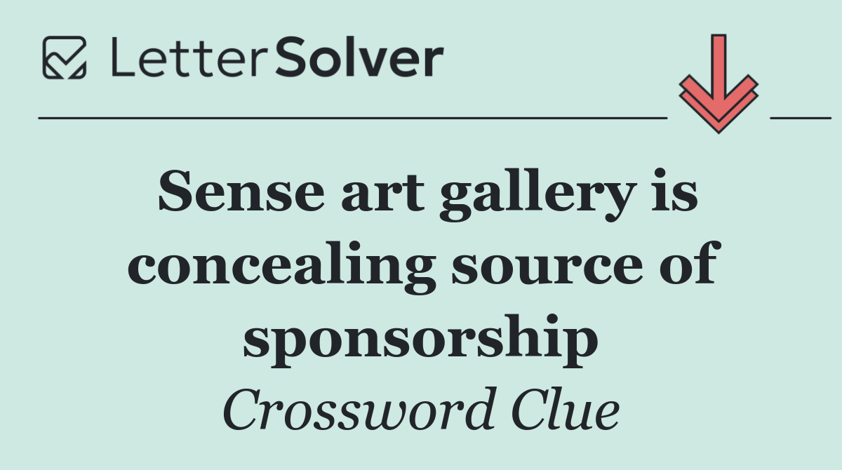 Sense art gallery is concealing source of sponsorship