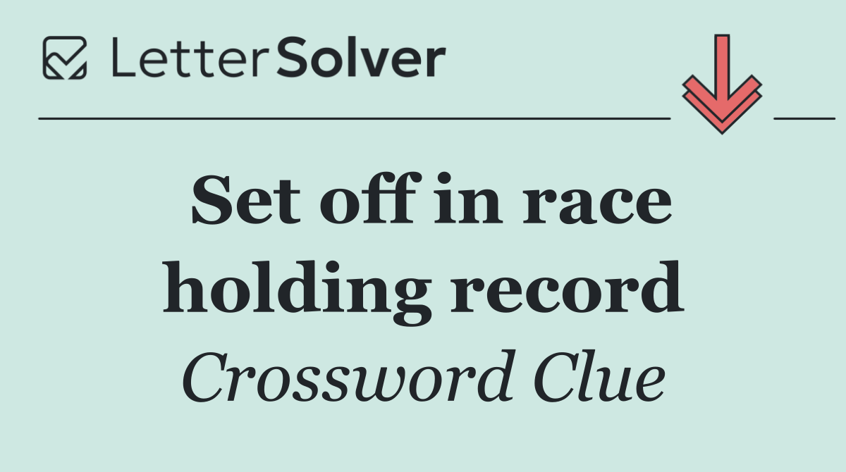 Set off in race holding record