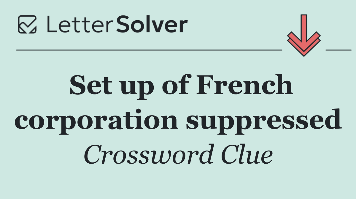 Set up of French corporation suppressed