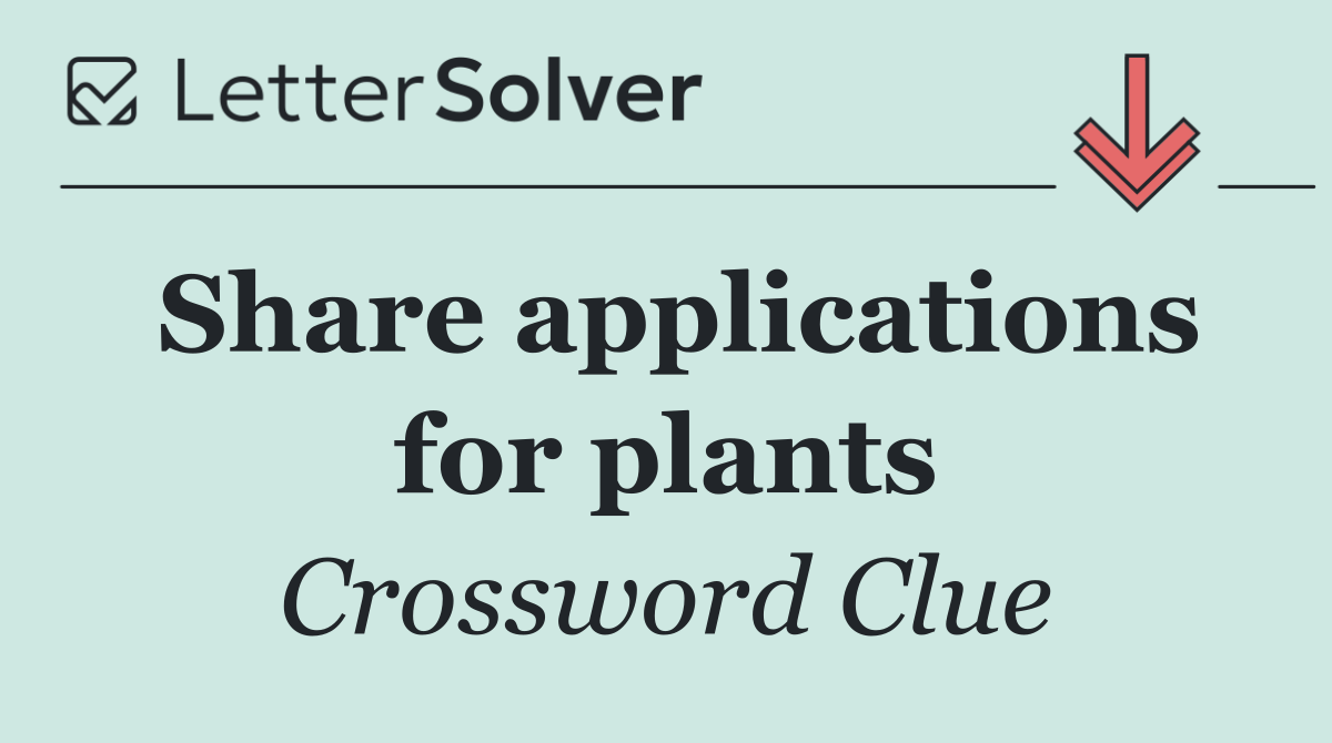 Share applications for plants