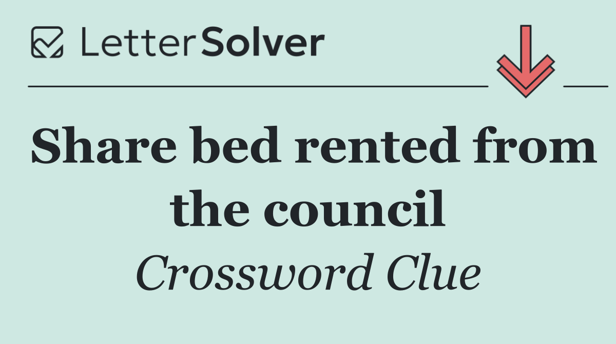 Share bed rented from the council