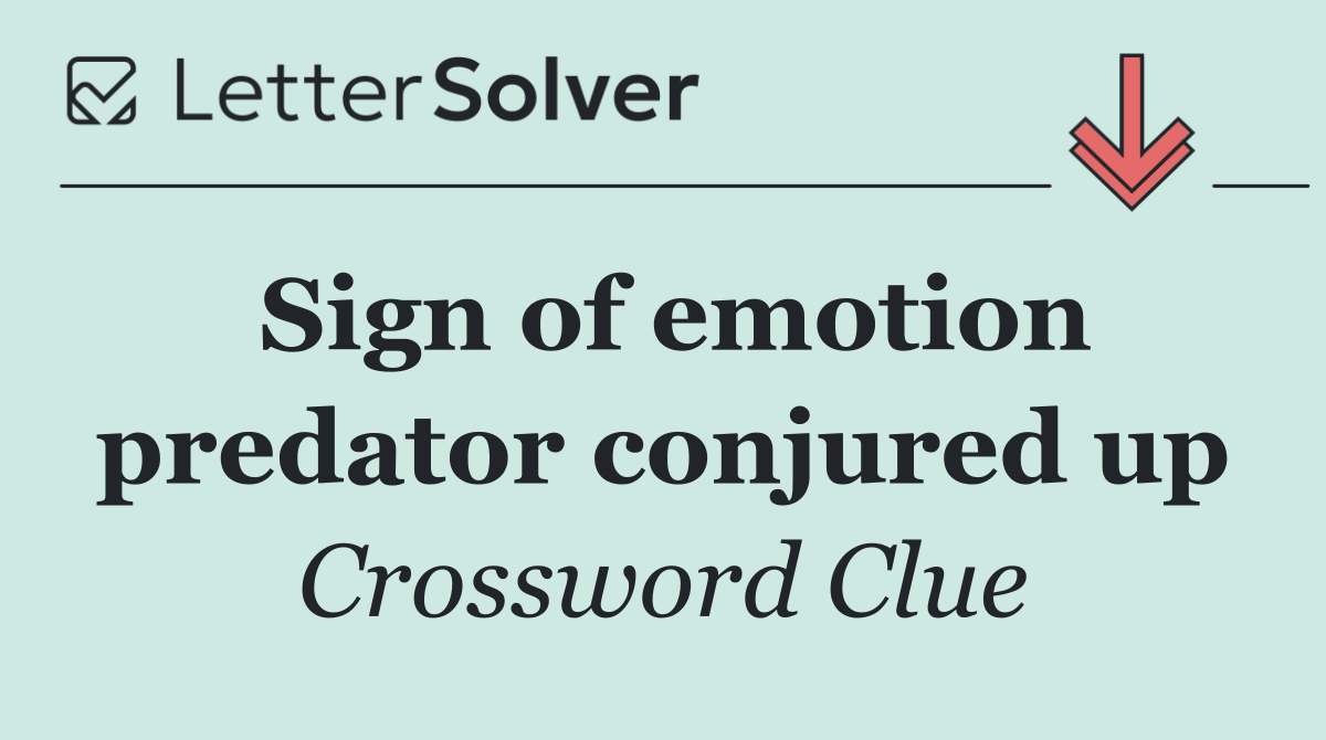 Sign of emotion predator conjured up
