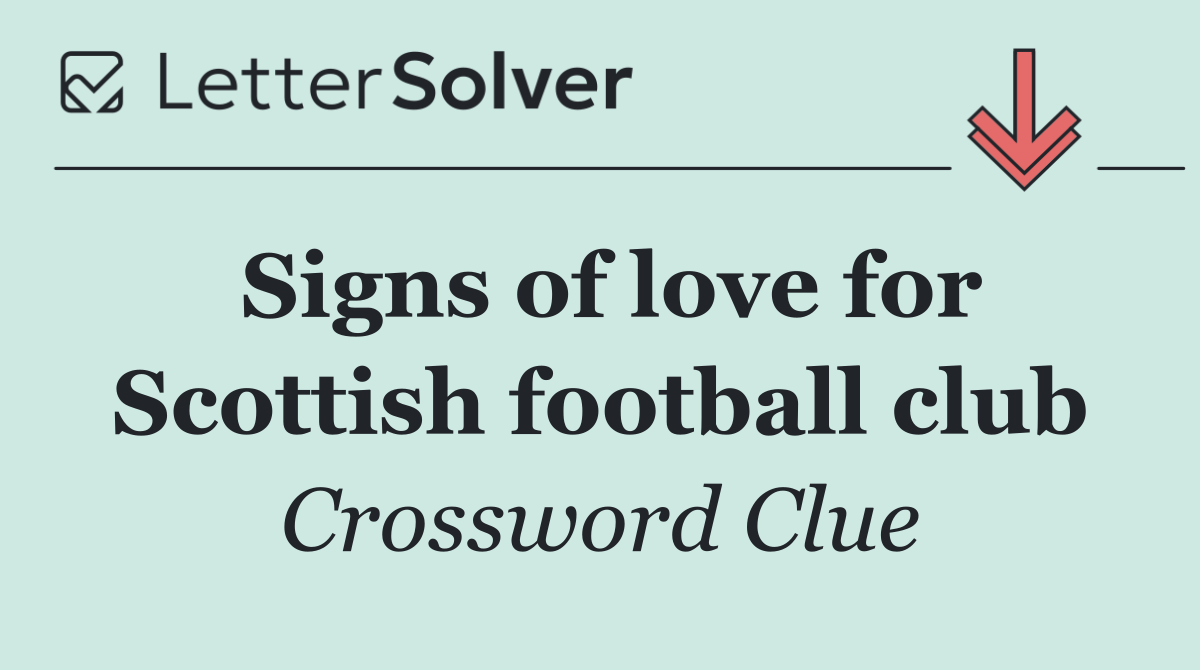 Signs of love for Scottish football club