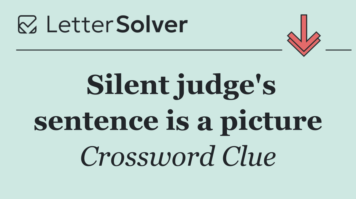 Silent judge's sentence is a picture