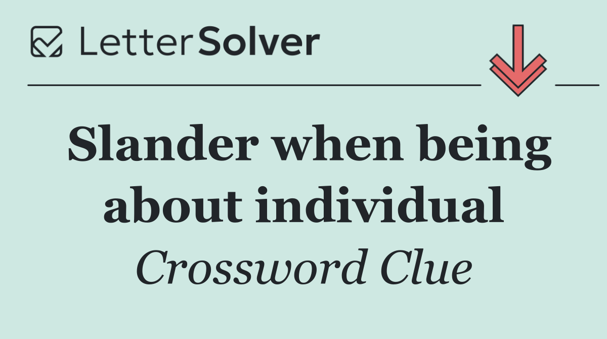 Slander when being about individual