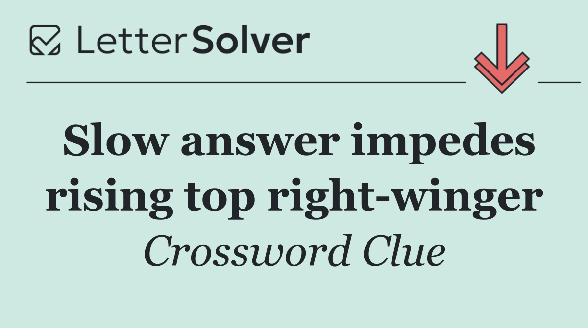Slow answer impedes rising top right winger