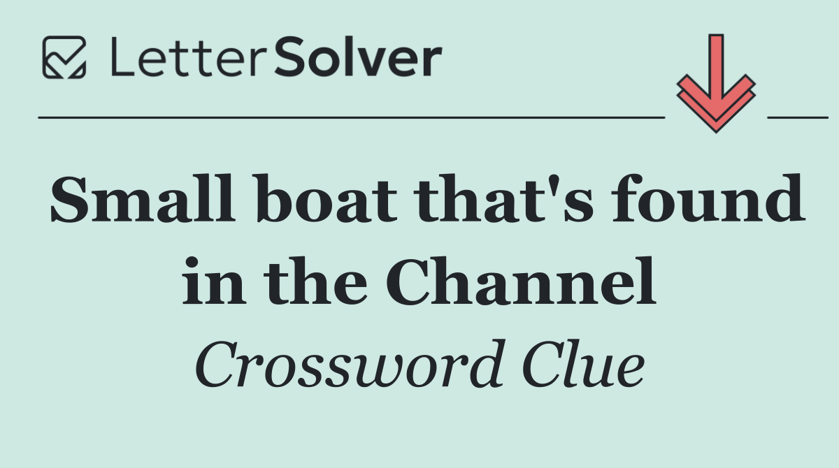 Small boat that's found in the Channel